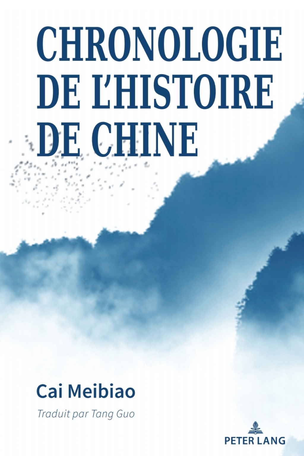Chronologie de l’Histoire de Chine 1st Edition