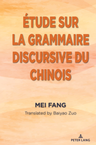 Cover image: Étude sur la grammaire discursive du chinois 1st edition 9781636679822