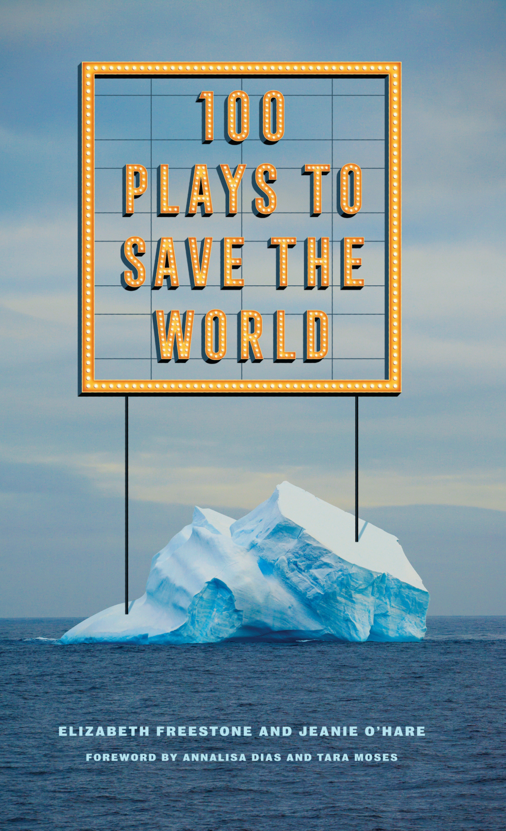 100 Plays to Save the World 1st Edition