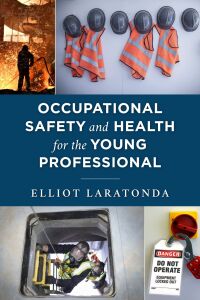 صورة الغلاف: Occupational Safety and Health for the Young Professional 9781636710549