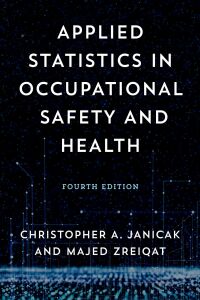 Cover image: Applied Statistics in Occupational Safety and Health 9781636713793