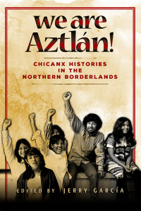 Cover image: We Are Aztlán! 9780874223477