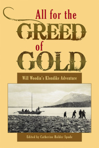 Cover image: All for the Greed of Gold 9780874223354