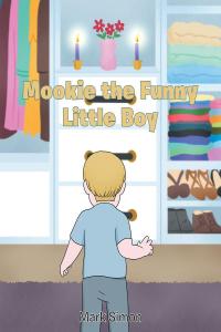 Cover image: Mookie the Funny Little Boy 9781636921600