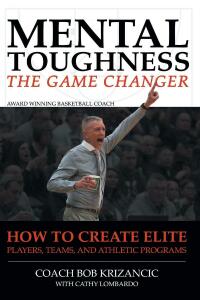 Cover image: Mental Toughness: The Game Changer 9781636922539