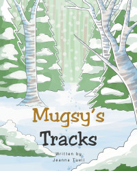 表紙画像: Mugsy's Tracks 9781636923802