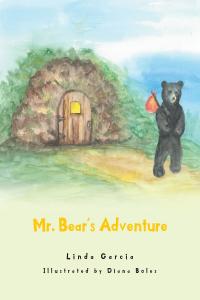صورة الغلاف: Mr. Bear's Adventure 9781636924380