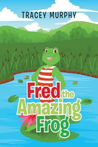 Imagen de portada: Fred the Amazing Frog 9781636924427