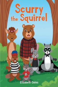 Cover image: Scurry the Squirrel 9781636925011