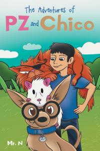 Cover image: The Adventures Of PZ and Chico 9781636925752