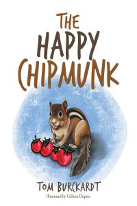 Imagen de portada: The Happy Chipmunk 9781636925912