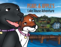表紙画像: Pearl & Apple's Lake House Adventure 9781636927855