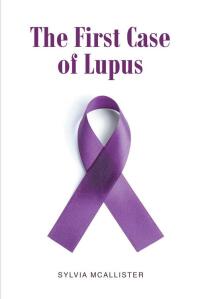 表紙画像: The First Case of Lupus 9781636929187