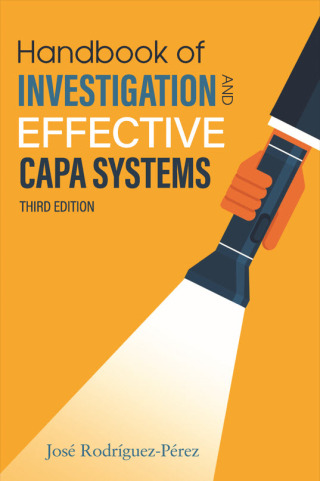 صورة الغلاف: Handbook of Investigation and Effective CAPA Systems 3rd edition 9781636940113
