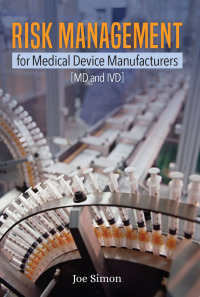 Cover image: Risk Management for Medical Device Manufacturers 9781636940137