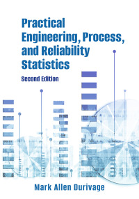 Imagen de portada: Practical Engineering, Process, and Reliability Statistics 2nd edition 9781636940151