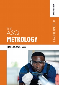 Cover image: The ASQ Metrology Handbook 3rd edition 9781636940199