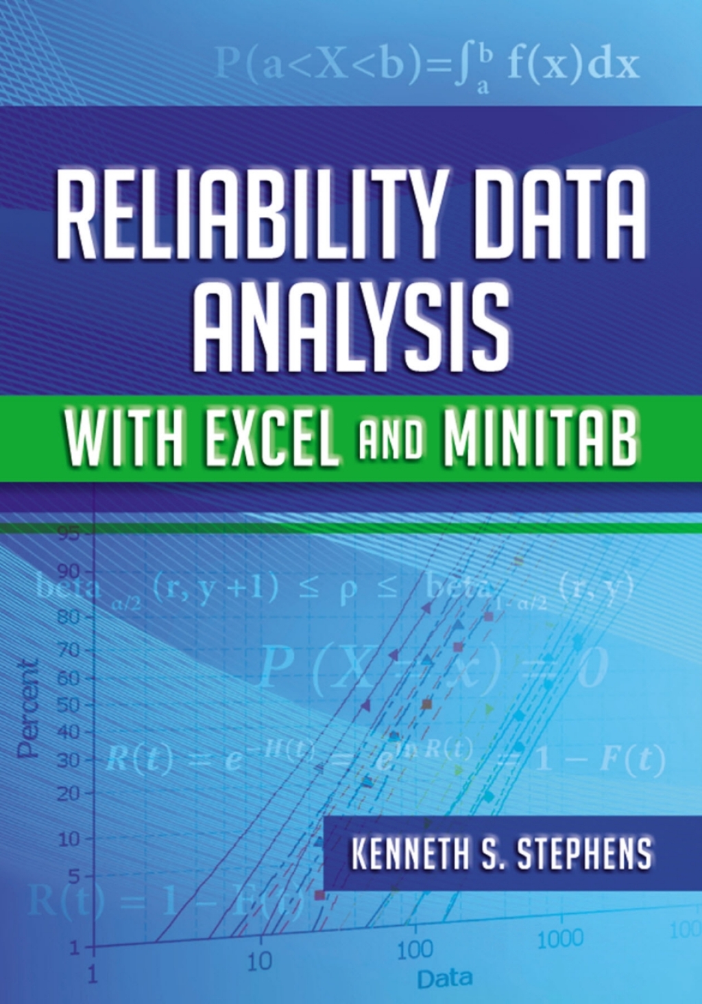 Reliability Data Analysis with Excel and Minitab