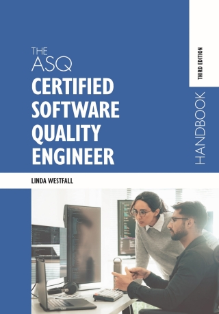 Cover image: The ASQ Certified Software Quality Engineer Handbook 3rd edition 9781636941257