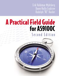 Imagen de portada: A Practical Field Guide for AS9100C 2nd edition 9780873897938