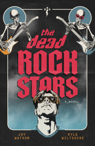 Cover image: The Dead Rock Stars 9781636981642