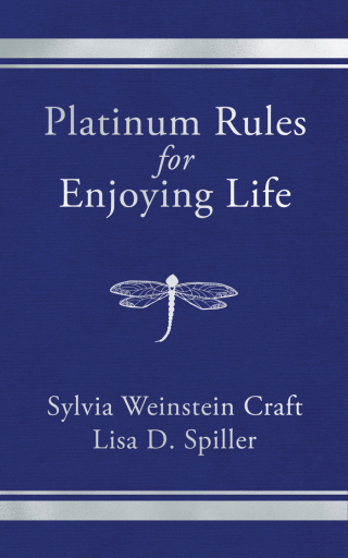 Cover image: Platinum Rules for Enjoying Life 9781636982144