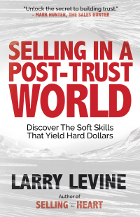 Cover image: Selling in a Post-Trust World 9781636983431