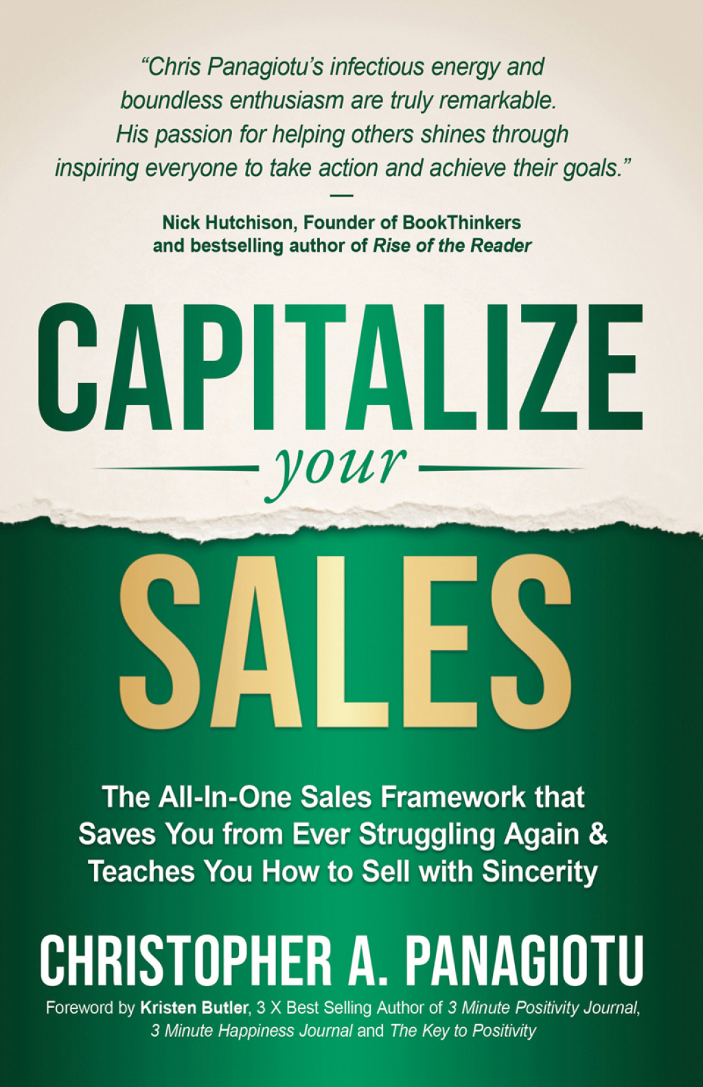 CAPitalize Your Sales The All-In-One Sales Framework that Saves You from Ever Struggling Again and Teaches You How to Sell with Sincerity