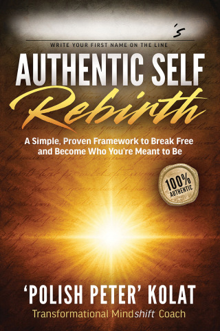 Cover image: Authentic Self Rebirth 9781636986678