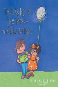 Cover image: The Light of the Moon and Big Brothers 9781637100219