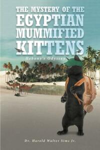 Cover image: The Mystery of the Egyptian Mummified Kittens 9781637100288