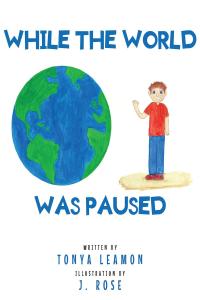 Cover image: While The World Was Paused 9781637100356
