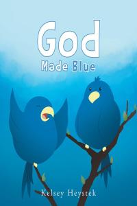 Imagen de portada: God Made Blue 9781637100394