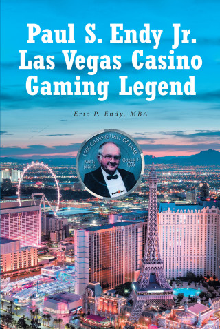 Cover image: Paul S. Endy Jr. Las Vegas Casino Gaming Legend 9781637102381