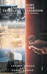 Cover image: Mr. Hornsby and the Time Traveling Classroom 9781637104606