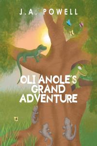 Omslagafbeelding: Oli Anole's Grand Adventure 9781637105498