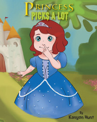 Cover image: PRINCESS PICKS A LOT 9781637105726