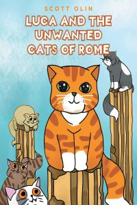 Imagen de portada: Luca and the Unwanted Cats of Rome 9781637106266