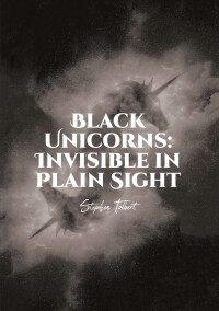 Cover image: Black Unicorns: Invisible in Plain Sight 9781637108376