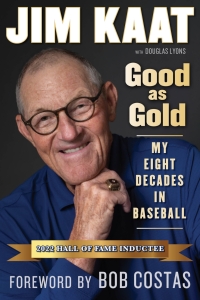 Cover image: Jim Kaat: Good As Gold 9781629379357