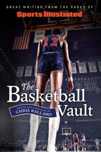 Imagen de portada: Sports Illustrated The Basketball Vault 9781629379562
