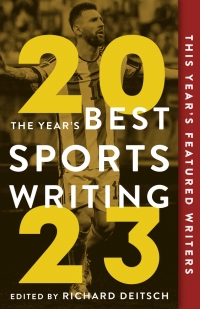 Imagen de portada: The Year's Best Sports Writing 2023 9781637274453