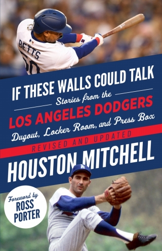 Imagen de portada: If These Walls Could Talk: Los Angeles Dodgers 9781637273050