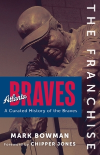 Imagen de portada: The Franchise: Atlanta Braves 9781637275689