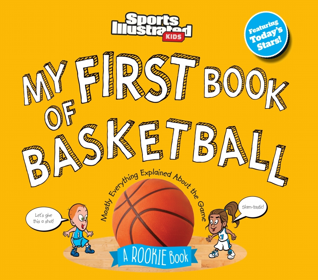 My First Book of Basketball A Rookie Book