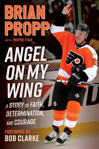 Cover image: Brian Propp: Angel On My Wing 9781637276402