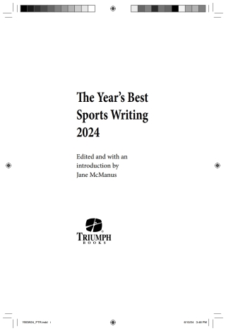 Cover image: The Year's Best Sports Writing 2024 9781637276525