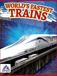 Omslagafbeelding: World’s Fastest Trains 1st edition 9781637381748