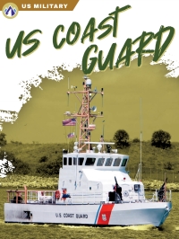 Omslagafbeelding: US Coast Guard 1st edition 9781637383124