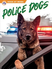 صورة الغلاف: Police Dogs 1st edition 9781637384237